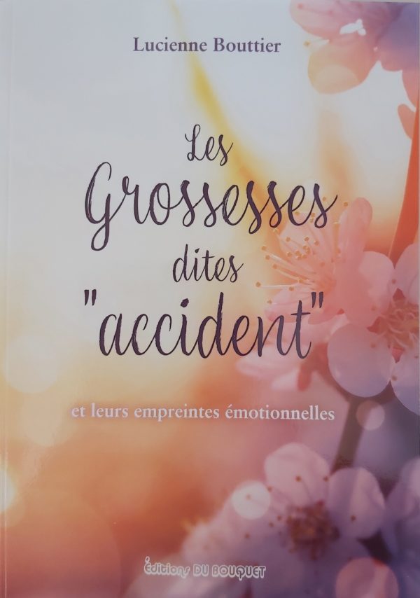 Livre Les grossesses ditent accident